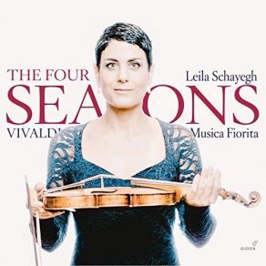 Vivaldi - The Four Seasons, Op. 8 Nos. 1-4 - Leila Schayegh album cover