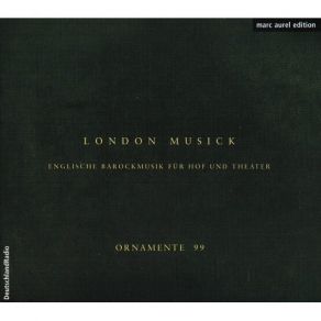 London Musick - Englische Barockmusik Fur Hof Und Theater album cover