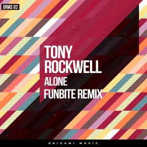 Tony Rockwell Alone (Remixes) album cover