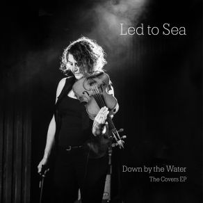 Down By The Water: The Covers album cover