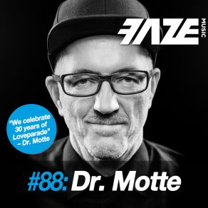 Faze # 88: Dr. Motte album cover