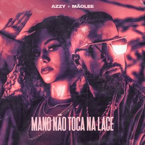 Mano Não Toca Na Lace album cover