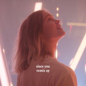 Since You (Remix EP) album cover