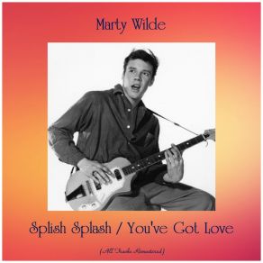 Splish Splash / You've Got Love (All Tracks Remastered) album cover