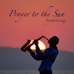 Prayer To The Sun album cover
