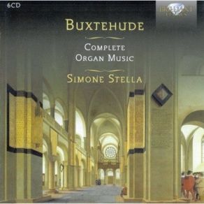 Buxtehude - Complete Organ Music (6CD) - Simone Stella album cover