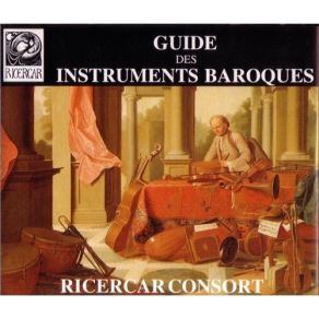 Ricercar Consort - Guide Des Instruments Baroques CD3 album cover