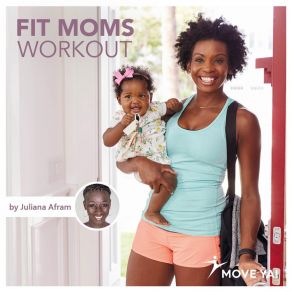 Fit Moms Workout (By Juliana Afram) (Mixed) album cover