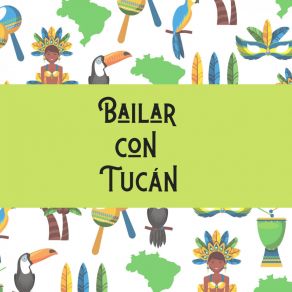 BAILAR CON TUCAN album cover