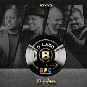 O Lado B (30 Anos) (Ao Vivo) album cover