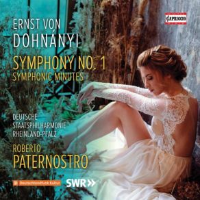 Dohnányi: Symphony No. 1 In D Minor, Op. 9 & Symphonic Minutes, Op. 36 album cover