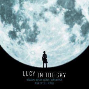 Lucy In The Sky (Original Soundtrack) album cover