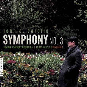 John A. Carollo: Symphony No. 3 album cover