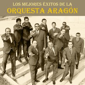 Los Mejores Éxitos De La Orquesta Aragón (Remastered) (CD1) album cover