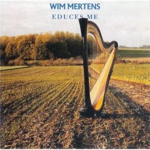 Wim Mertens - Educes Me album cover