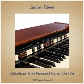 Selections From Hammond Gone Cha Cha (All Tracks Remastered) album cover