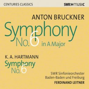Bruckner: Symphony No. 6 In A Major, WAB 106 - Hartmann: Symphony No. 6 album cover