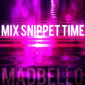 Mix Snippet Time album cover