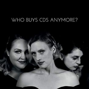 Who Buys Anymore album cover