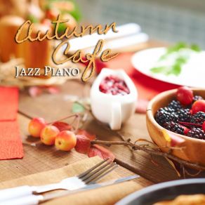 Autumn Cafe - Jazz Piano album cover