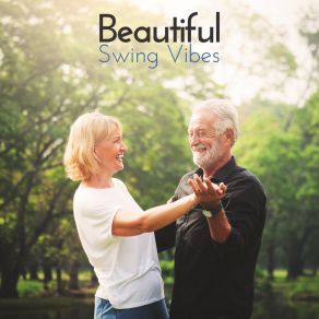 Beautiful Swing Vibes: Soothing Atmosphere For Jazz Party, Jazz Events At Night, Instrumental Jazz Music 2019 album cover