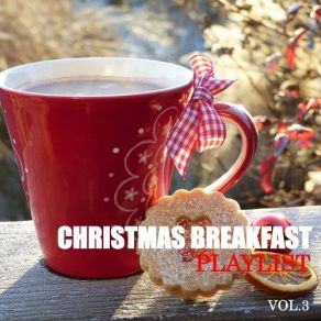 Christmas Breakfast Playlist Vol. 3 album cover