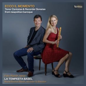 Ecco Il Momento. Tenor Cantatas & Recorder Sonatas From Neapolitan Baroque album cover