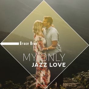 My Only Jazz Love album cover