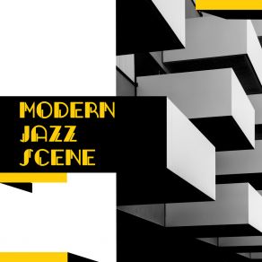 Modern Jazz Scene: Light Evening Atmosphere With Instrumental Jazz Melodies For Total Relax album cover