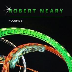 Robert Neary, Vol. 6 album cover