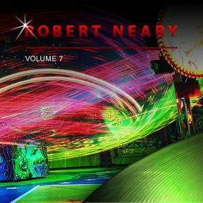 Robert Neary, Vol. 7 album cover