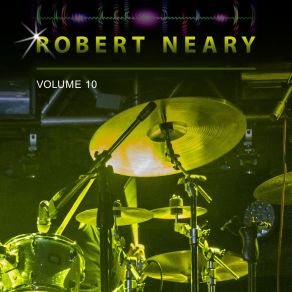 Robert Neary, Vol. 10 album cover