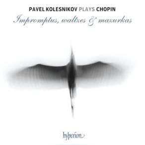 Chopin - Impromptus, Waltzes And Mazurkas - Pavel Kolesnikov album cover