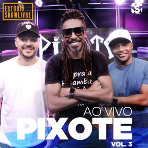 Pixote No Estúdio Showlivre, Vol. 3 (Ao Vivo) album cover