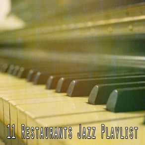 11 Restaurants Jazz Playlist album cover