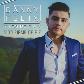 Sigo Firme De Pie album cover