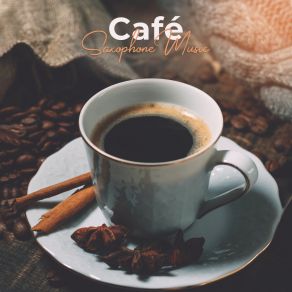 Café Saxophone Music album cover
