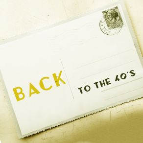 Back To The 40's - Contemporary Arrangements Of Retro Jazz Music album cover
