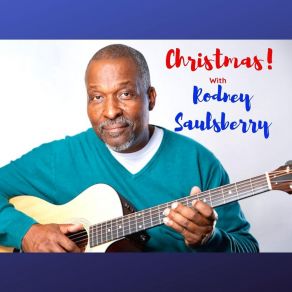 Christmas With Rodney Saulsberry album cover