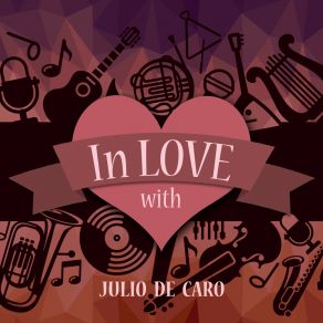 In Love With Julio De Caro album cover