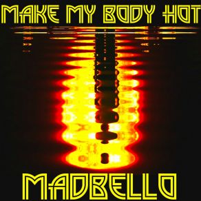 Make My Body Hot album cover