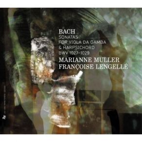 Bach - Sonatas For Viola Da Gamba - Marianne Muller, Francoise Lengelle album cover