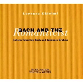 Bach And The Romanticist - Lorenzo Ghielmi album cover