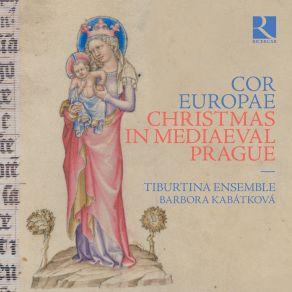 Cor Europae - Christmas In Mediaeval Pragu album cover