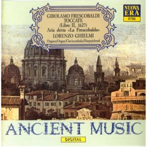 Frescobaldi - Toccate Libro II 1627 - Lorenzo Ghielmi album cover