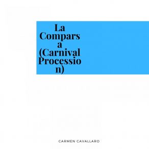La Comparsa (Carnival Procession) album cover