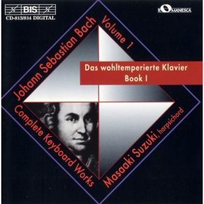 Johann Sebastian Bach | Masaaki Suzuki - Das Wohltemperierte Klavier And Other Harpsichord Works album cover