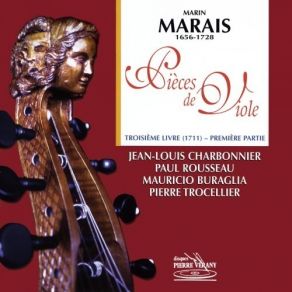 Marais - Troisieme Livre De Pieces De Viole (1711), Premiere Partie - Charbonnier album cover