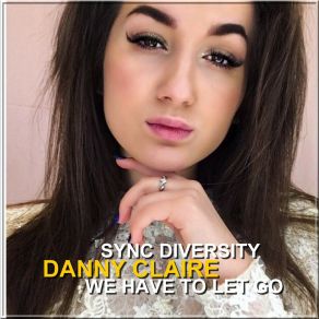 We Have To Let Go album cover