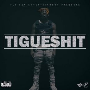 Tigue Shit album cover